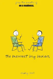 The Incorrect Drug Dealers.