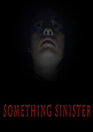 Something Sinister