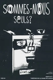 Sommes-nous seuls?