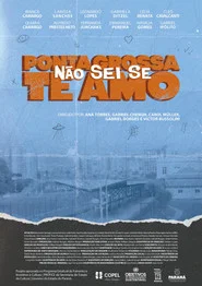 Ponta Grossa, I Don't Know If I Love You