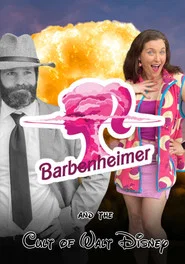 Barbenheimer and the Cult of Walt Disney