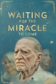 Waiting for the Miracle to Come
