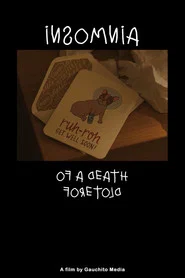 Insomnia Of A Death Foretold