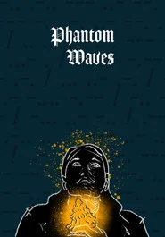 Phantom Waves