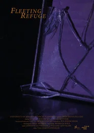 Fleeting Refuge