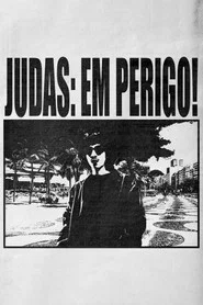 Judas: in Danger!