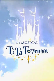 TiTa Tovenaar De Musical