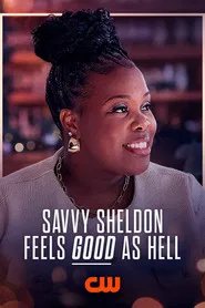 Savvy Sheldon Feels Good As Hell