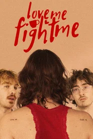 Love Me, Fight Me