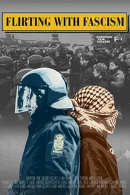 Flirting with Fascism