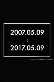サカナクションデビュー10周年記念イベント"2007.05.09 - 2017.05.09" –LIVE AT STUDIO COAST 2017.05.09-