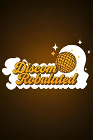 DiscomRobulated