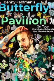 Early Version of Benny Feldman's Butterfly Pavilion