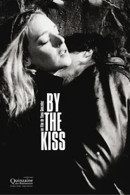 By the Kiss