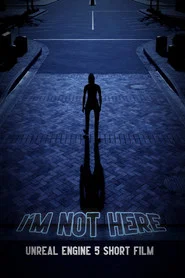 I'm Not Here