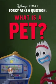 Forky Asks a Question: What Is a Pet?