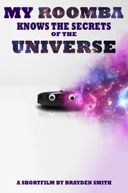 My Roomba Knows the Secrets of the Universe