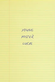 Young Mr. Lucas