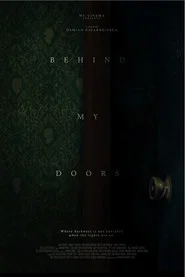 Behind my doors