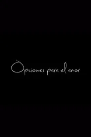 Opciones para el amor