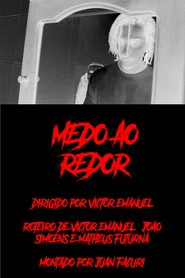 Medo ao Redor
