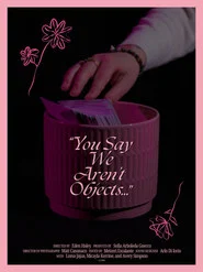 You Say We Aren't Objects...