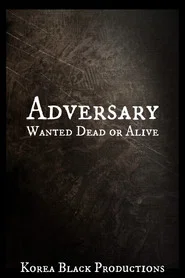 Adversary: Wanted Dead or Alive