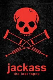 Jackass: The Lost Tapes