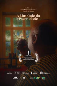 A Um Gole da Eternidade