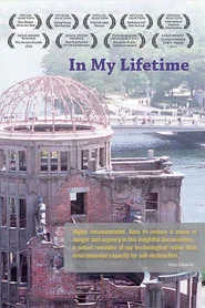 In My Lifetime: A Presentation of the Nuclear World Project