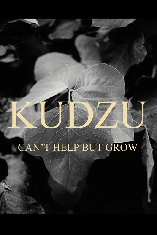 Kudzu Can't Help But Grow