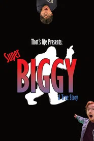 Biggy: A True Story