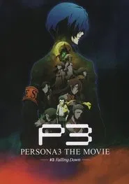 Persona3 THE MOVIE #3 Falling Down