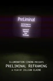 PreLiminal ReFraming