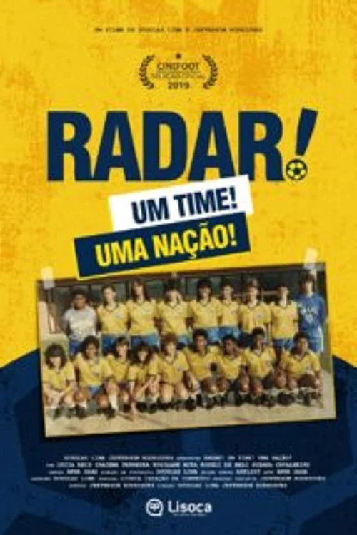 Radar, Um Time! Uma Nação!