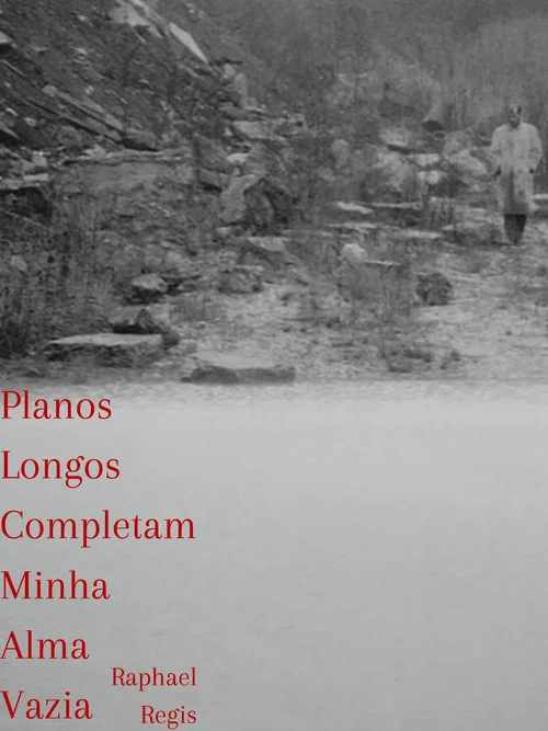 Planos Longos Completam Minha Alma Vazia