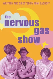 The Nervous Gas Show
