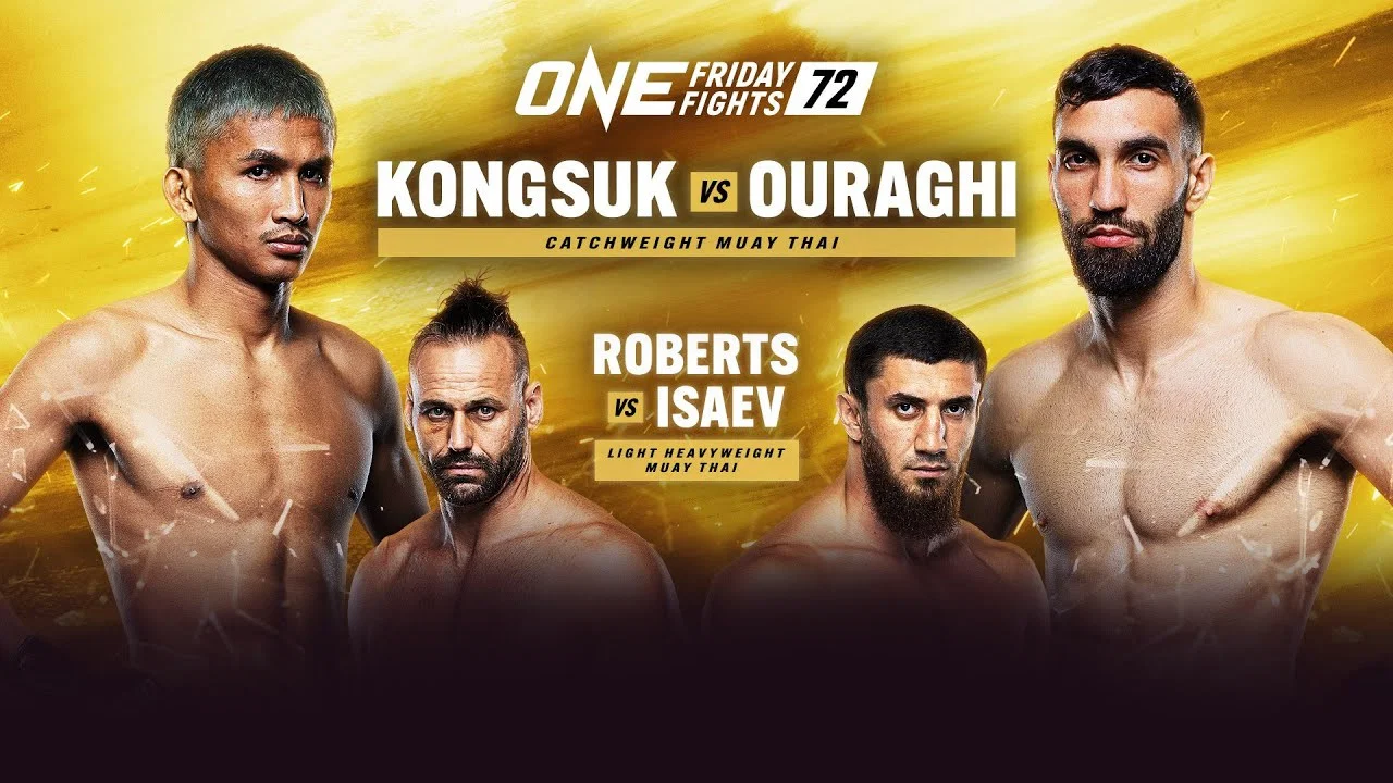 ONE Friday Fights 72: Kongsuk vs. Ouraghi