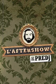 L'Aftershow de Predj