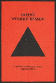 Silence Without Reason
