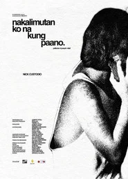 nakalimutan ko na kung paano.