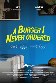A Burger I Never Ordered