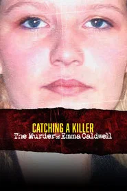 Catching a Killer: The Murder of Emma Caldwell