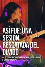 Así fue: Una sesión rescatada del olvido