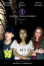 ¡Ay, mijita!