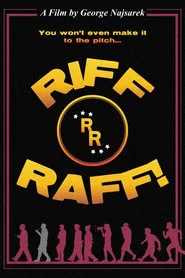 Riff Raff!
