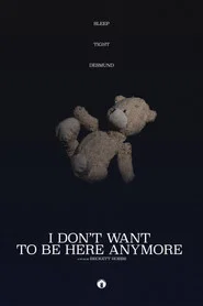 I Don't Want to Be Here Anymore