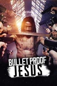 Bulletproof Jesus