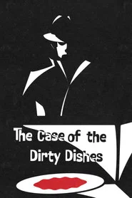The Case of the Dirty Dishes